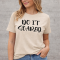 Do It Scared Motivational Quote T-Shirt