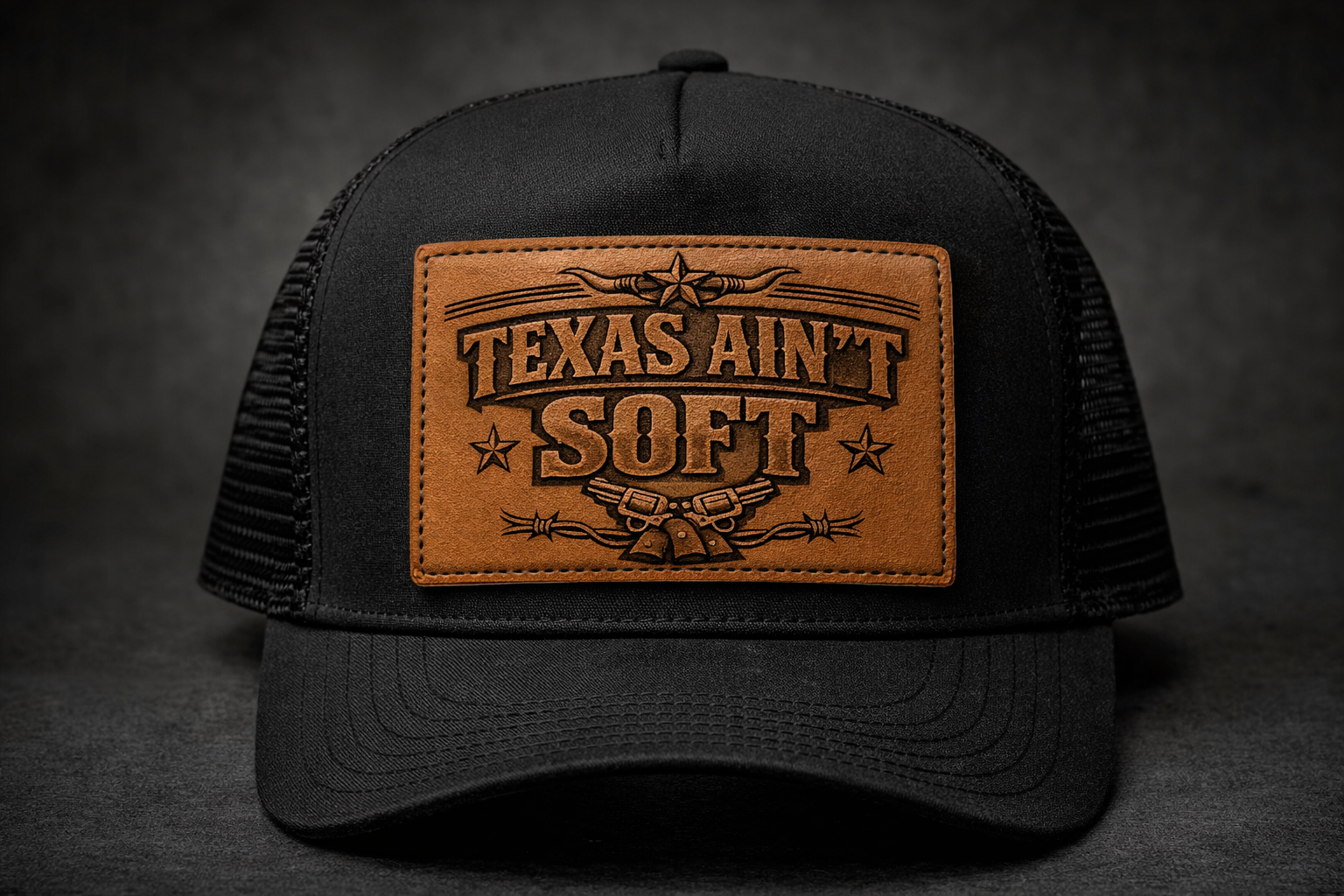 Texas Ain’t Soft Leather Patch Trucker Hat